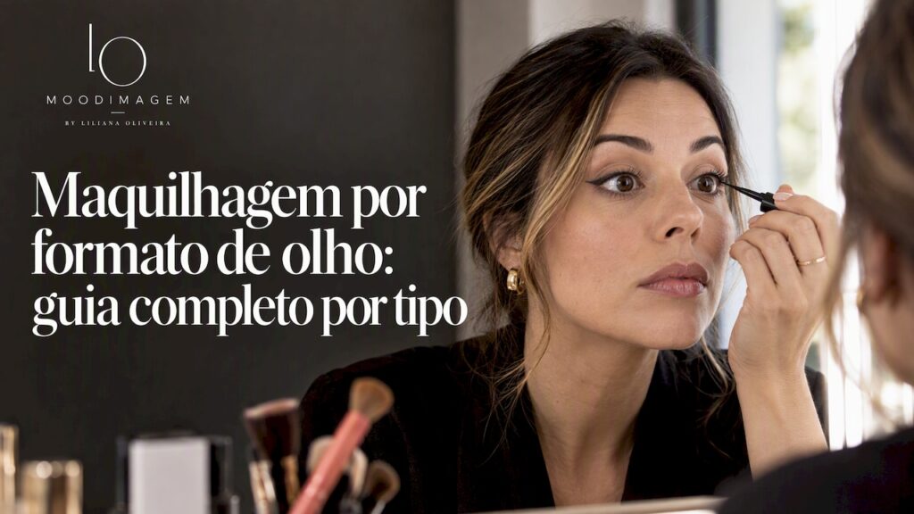 Maquilhagem por formato de olho: guia completo por tipo